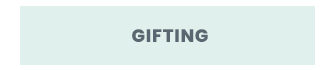 Gifting